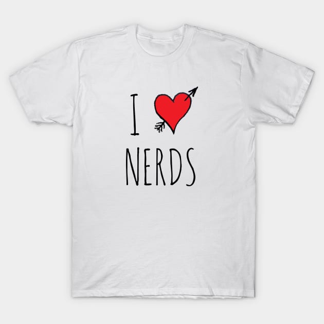 I Love Nerds T-Shirt by wanungara